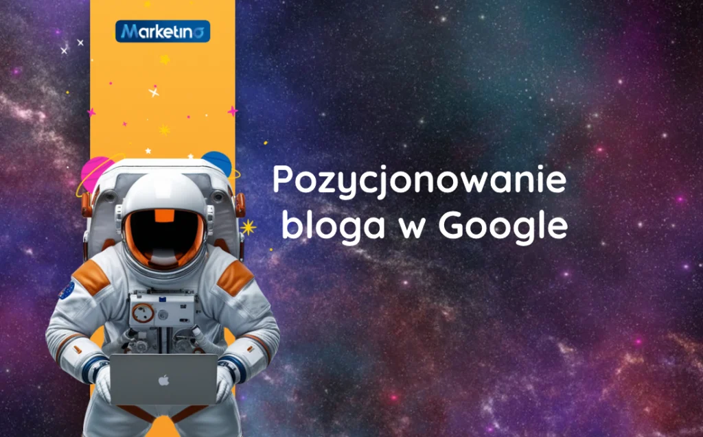 pozycjonowanie bloga w Google